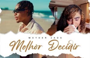 Weyder Jads – Melhor Decidir (Prod. Zonjo Master) Weyder Jads - Melhor Decidir (Prod. Zonjo Master)