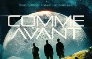 David Carreira – Comme Avant (feat. Ninho & MC Cabelinho) David Carreira – Comme Avant (feat. Ninho & MC Cabelinho)
