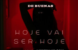 De Buenas feat. Mikey Milson – Hoje Vai Ser Hoje De Buenas feat. Mikey Milson - Hoje Vai Ser Hoje