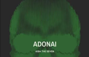 Kiba The Seven – Adonai Kiba The Seven – Adonai