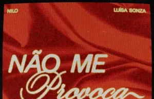 Nilo – Não Me Provoca (feat. Luísa Sonza) Nilo – Não Me Provoca (feat. Luísa Sonza)