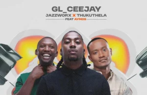GL_Ceejay, Jazzworx & Thukuthela – Abonondaba (feat. Aymos) GL_Ceejay, Jazzworx & Thukuthela – Abonondaba (feat. Aymos)