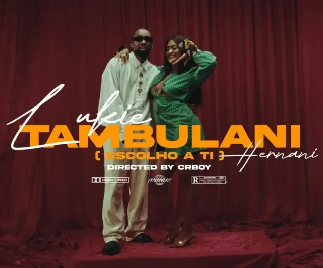 Lukie – Tambulani (feat. Hernâni)