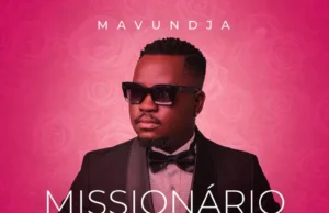Mavundja – Missionário Do Amor (Album) Mavundja – Missionário Do Amor (Album)