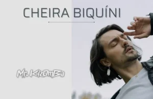 Mr. Kizomba – Cheira Biquíni (feat. Kizomba da Boa) Mr. Kizomba – Cheira Biquíni (feat. Kizomba da Boa)