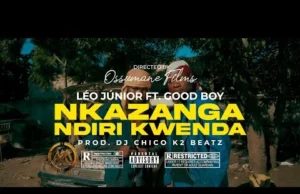Good Boy feat. Léo Júnior – Nkazanga Ndiri Kwenda Good Boy feat. Léo Júnior – Nkazanga Ndiri Kwenda