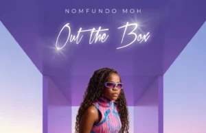 Nomfundo Moh – Out the Box EP Nomfundo Moh – Out the Box EP