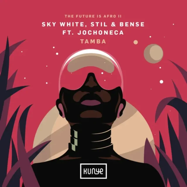 Sky White, Stil & Bense & Jo Choneca – Tamba
