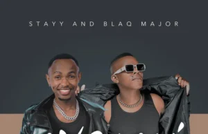 Stayy & Blaq Major – Ang’Lali Stayy & Blaq Major – Ang’Lali