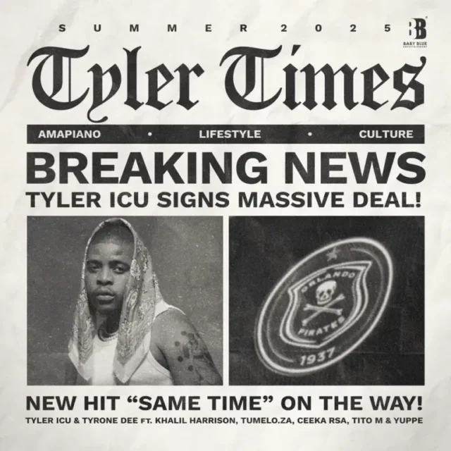 Tyler ICU & Tyrone Dee – Same Time (feat. Khalil Harrison, Tumelo.za, Ceeka RSA & TitoM)