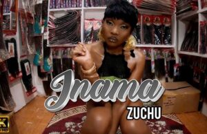 Zuchu – Inama Zuchu – Inama