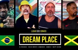 “Dream Place – Lugar dos Sonhos” Rap internacional une Brasil e Jamaica em clipe contra desigualdade e racismo “Dream Place - Lugar dos Sonhos” Rap internacional une Brasil e Jamaica em clipe contra desigualdade e racismo