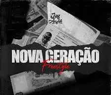 Jay Arghh – Nova Geração Freestyle Jay Arghh – Nova Geração Freestyle