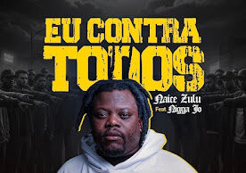 Naice Zulu feat. Nigga Jo – Eu Contra Todos Naice Zulu feat. Nigga Jo - Eu Contra Todos