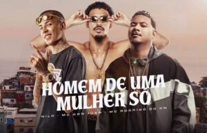 Nilo, MC Rodrigo do CN e MC Don Juan – Homem de Uma Mulher Só (Prod. Dj Dael) Nilo, MC Rodrigo do CN e MC Don Juan - Homem de Uma Mulher Só (Prod. Dj Dael)