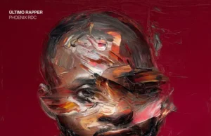 Phoenix Rdc – Último Rapper (Album) Phoenix Rdc – Último Rapper (Album)