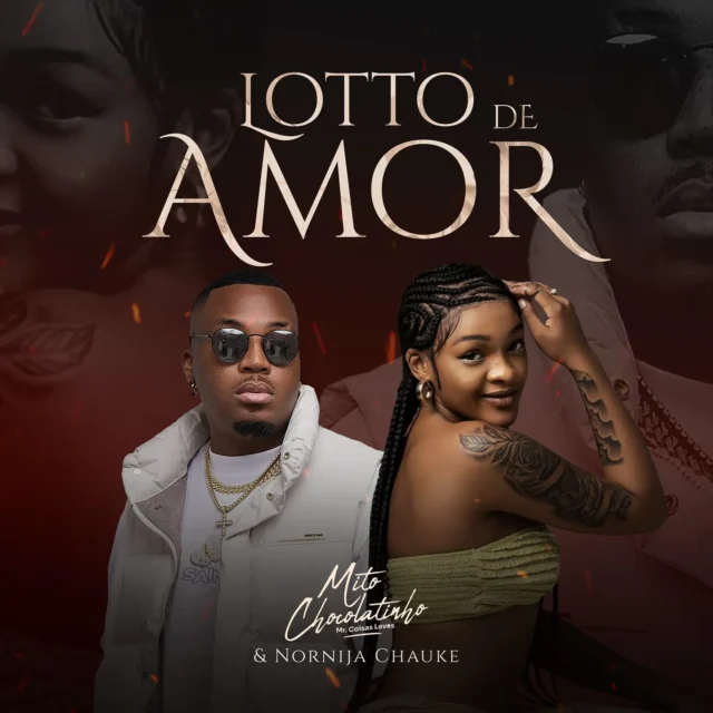 Mito Chocolatinho & Nornija Chaule – Lotto de Amor