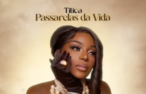Titica – Passarelas da Vida (Album) Titica – Passarelas da Vida (Album)