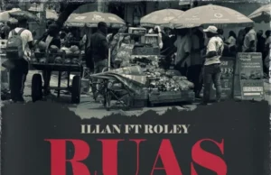 Illan – Ruas (feat. Roley) Illan – Ruas (feat. Roley)