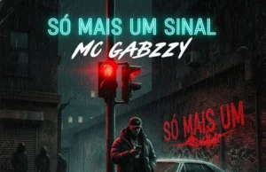 MC GABZZY – Só Mais Um Sinal MC GABZZY – Só Mais Um Sinal