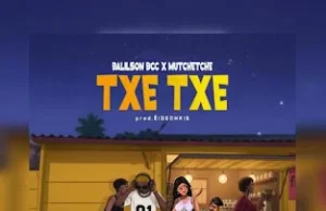 Balilson BCC & Mutchetche – Txe Txe Balilson BCC & Mutchetche - Txe Txe