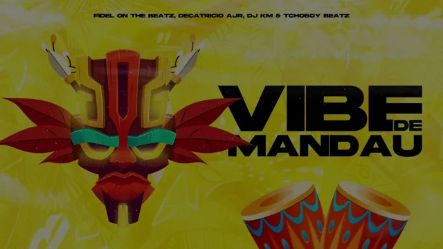 Fidel On The Beatz – Vibe de Mandau (feat. Decatricio AJR, Tchoboy Beatz & DJ KM)