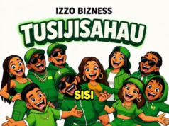Izzo Bizness – Tusijisahau Izzo Bizness – Tusijisahau