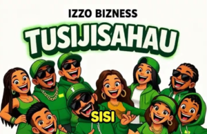 Izzo Bizness – Tusijisahau Izzo Bizness – Tusijisahau