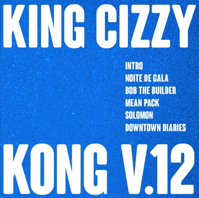 KONG.V12 & King Cizzy – KING KONG EP