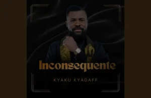 Kyaku Kyadaff – Incosequente Kyaku Kyadaff – Incosequente