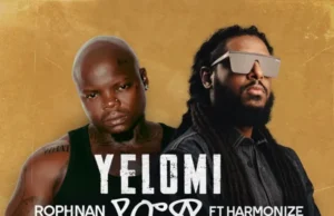 Rophnan & Harmonize – YELOMI Rophnan & Harmonize – YELOMI