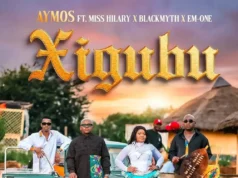 Aymos – Xigubu (feat. Miss Hilary, Blackmyth & Em-one) Aymos – Xigubu (feat. Miss Hilary, Blackmyth & Em-one)