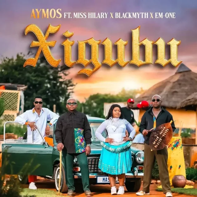 Aymos – Xigubu (feat. Miss Hilary, Blackmyth & Em-one)