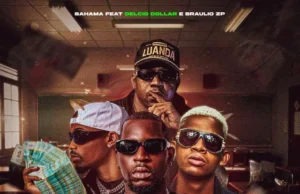 Bahama ft. Délcio Dollar & Bráulio ZP – Sempre Acima Bahama ft. Délcio Dollar & Bráulio ZP – Sempre Acima