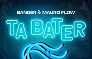 Bander – Ta Bater (feat. Mauro Flow) Bander – Ta Bater (feat. Mauro Flow)