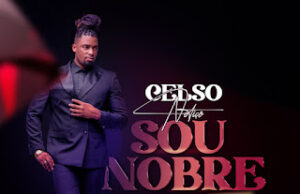 Celso Notiço – Sou Nobre Celso Notiço – Sou Nobre