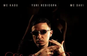 Dj Yuri Pedrada x MC Kadu x Yuri Redicopa – Ela Sabe Bem O Que Faz (feat. Mc Davi) Dj Yuri Pedrada x MC Kadu x Yuri Redicopa – Ela Sabe Bem O Que Faz (feat. Mc Davi)