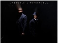 JAZZWRLD, Thukuthela & GL_Ceejay – Thando Lwakhe (ft. Nokwazi) JAZZWRLD, Thukuthela & GL_Ceejay – Thando Lwakhe ft. Nokwazi