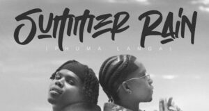 Ndu Browns – SUMMER RAIN (phuma langa) feat. Danya Devs & Blaq Diamond Ndu Browns – SUMMER RAIN (phuma langa) feat. Danya Devs & Blaq Diamond