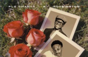PLG Chanty & Poobington – Ke bona wena fela feat. Primo ZA PLG Chanty & Poobington – Ke bona wena fela feat. Primo ZA