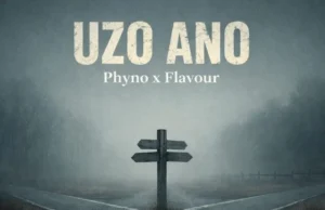 Phyno – Uzo Ano (feat. Flavour) Phyno – Uzo Ano (feat. Flavour)