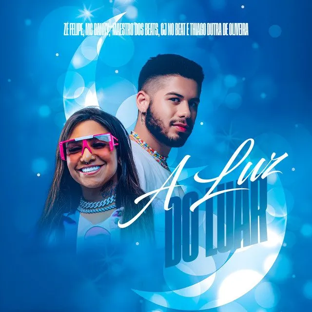 Zé Felipe – A Luz do Luar (feat. MC Danny & Maestro dos Beats) Zé Felipe – A Luz do Luar (feat. MC Danny & Maestro dos Beats)