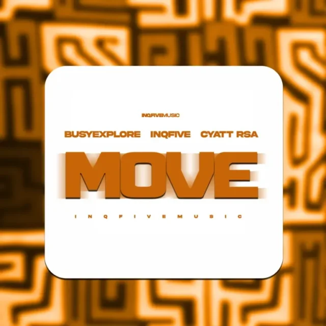 BusyExplore, InQfive & Cyatt RSA – MOVE EP