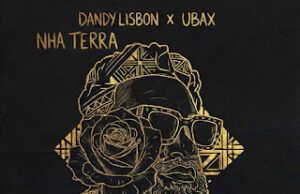 DandyLisbon x UBAX – Nha Terra DandyLisbon x UBAX – Nha Terra