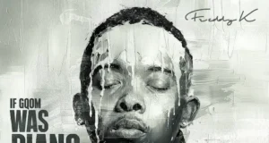 Freddy K – If Gqom Was Piano (Album) Freddy K – If Gqom Was Piano (Album)