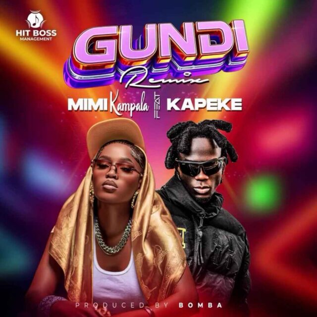 Kapeke Ft Mimi Kampala – Gundi (Remix)