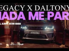 Legacy & Daltonyk – Nada Me Para feat. A Smal, Kloro & Justino Ubakka Legacy & Daltonyk – Nada Me Para feat A Smal, Kloro & Justino Ubakka