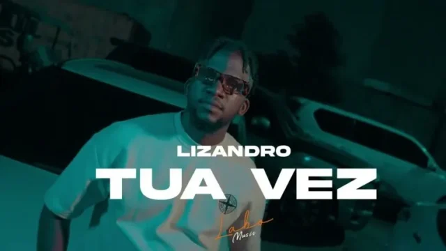 Lizandro – Tua Vez feat. Dezzy