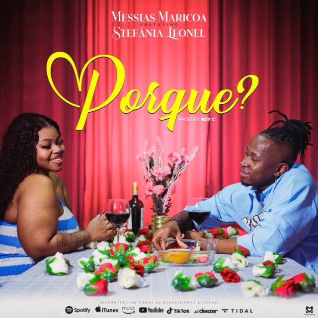 Messias Maricoa – Por Que (feat. Stefânia Leonel)