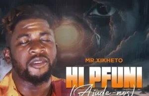 Mr. Xikheto – Hi Pfuni Mr. Xikheto – Hi Pfuni